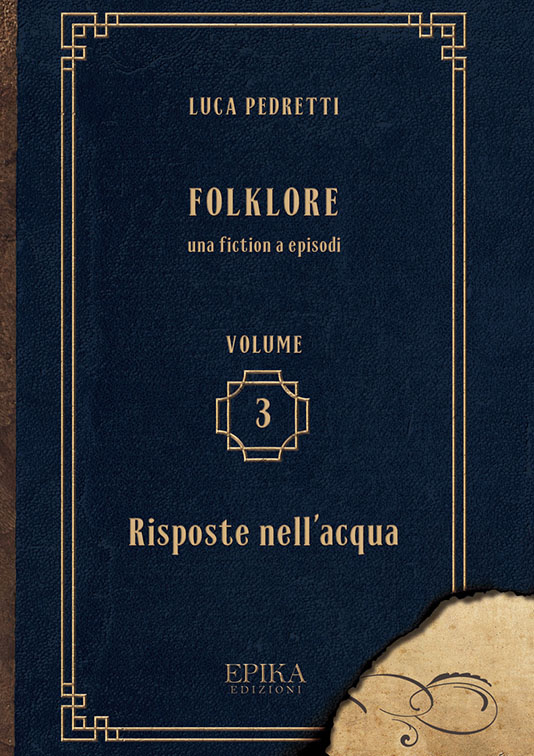 Folklore 3 - Risposte nell'acqua - Luca Pedretti