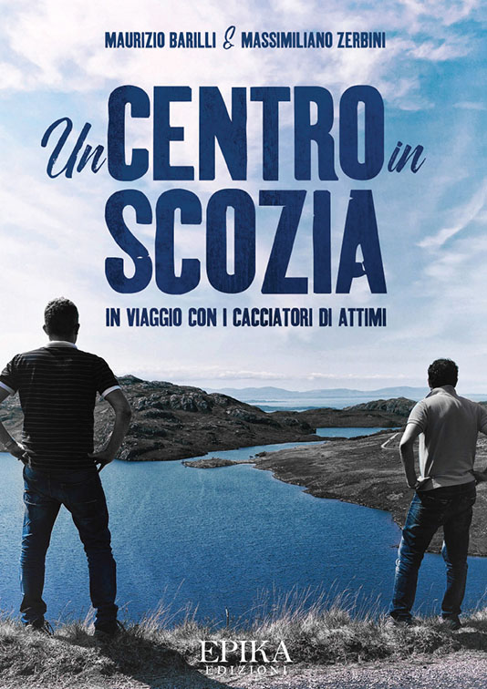 Un centro in Scozia - Maurizio Barilli & Massimiliano Zerbini