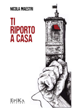 Ti riporto a casa - Nicola Maestri