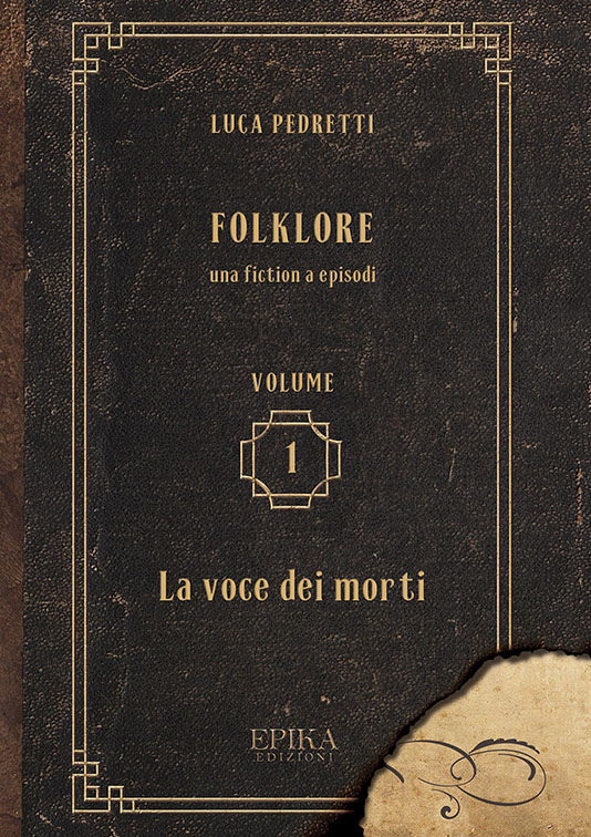 Folklore 1 - La voce dei morti - Luca Pedretti