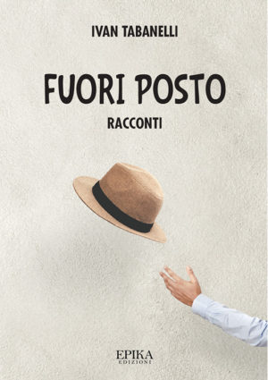 Fuori posto - Ivan Tabanelli