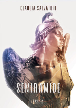 Semiramide - Claudia Salvatori