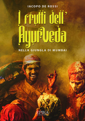 I frutti dell'Ayurveda nella giungla di Mumbai