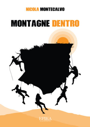 Montagne dentro - Nicola Montecalvo