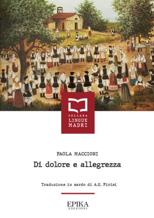 Di dolore e allegrezza - Paola Maccioni