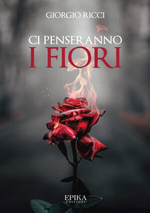 Ci penseranno i fiori - Giorgio Ricci