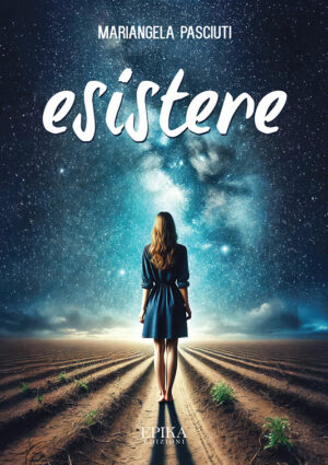 Esistere - Mariangela Pasciuti